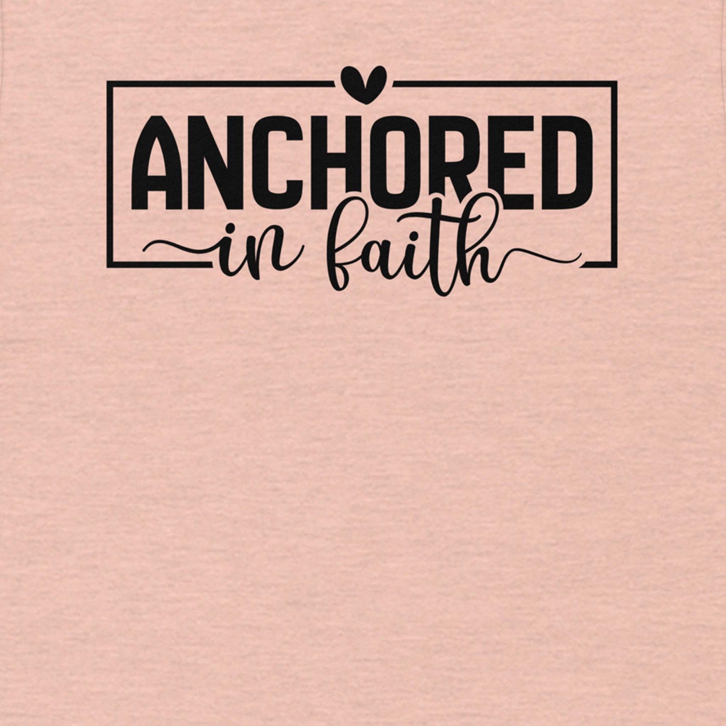 Anchored in Faith Religious Shirt