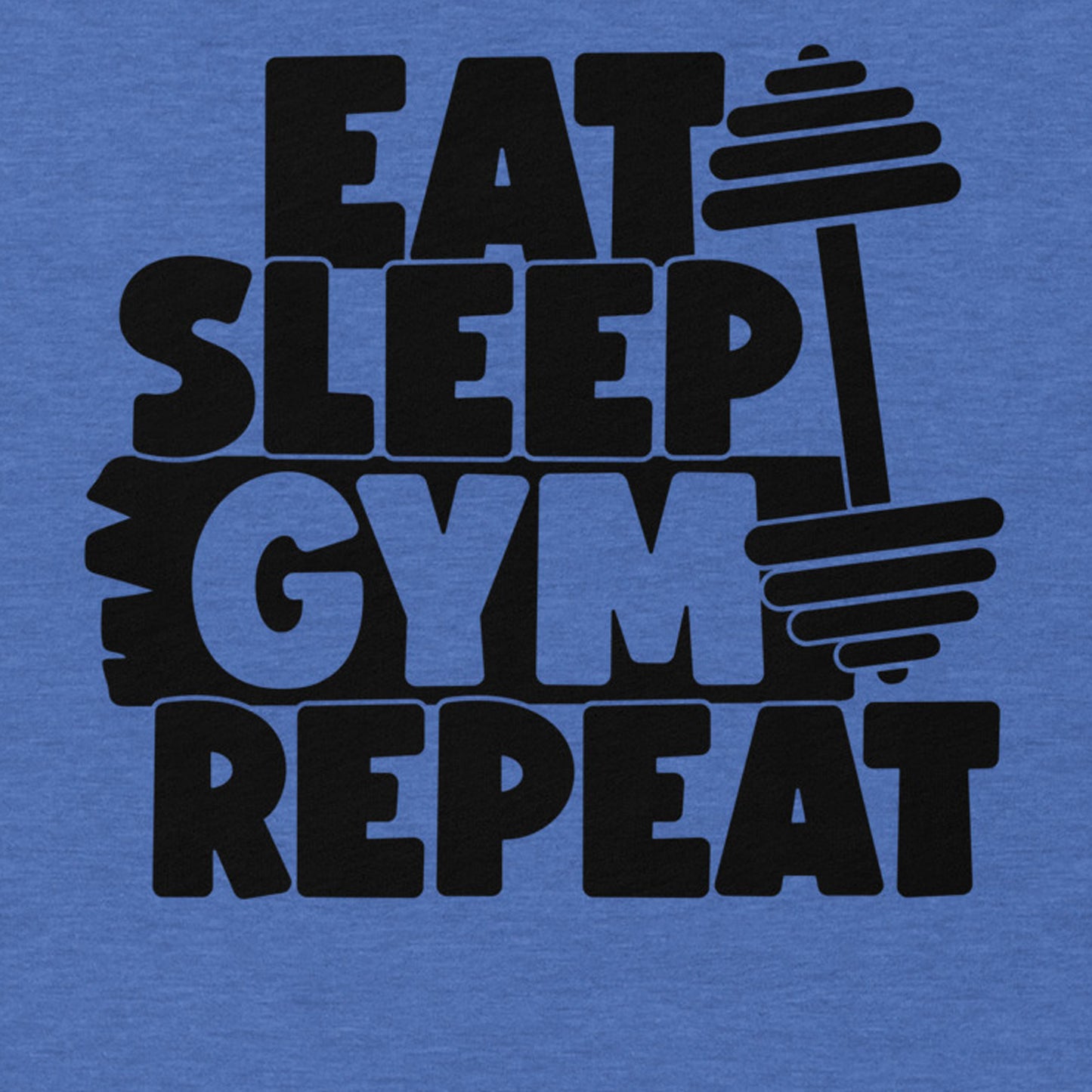 EAT SLEEP GYM REPEAT FUNNY WORKOUT SHIRT