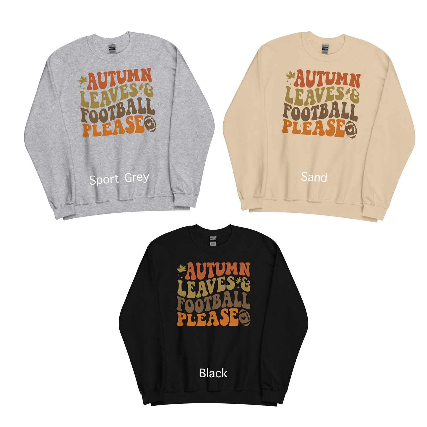 Autumn Leaves & Football Please Fall Unisex Sweatshirt