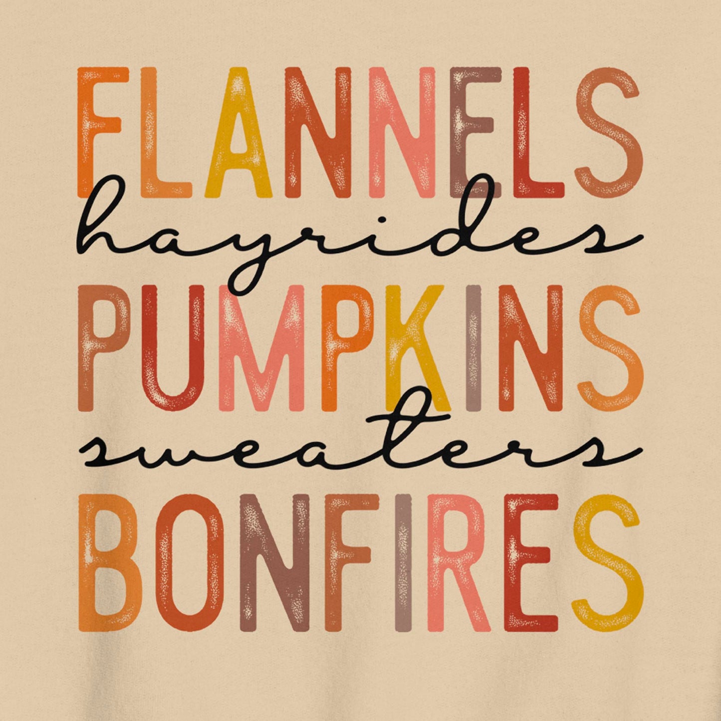 FLANNELS HAYRIDES PUMPKINS SWEATERS BONFIRES FALL SWEATSHIRT