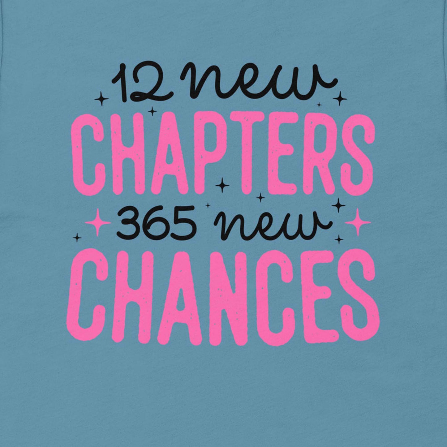 12 New Chapters 365 New Chances New Years Shirt