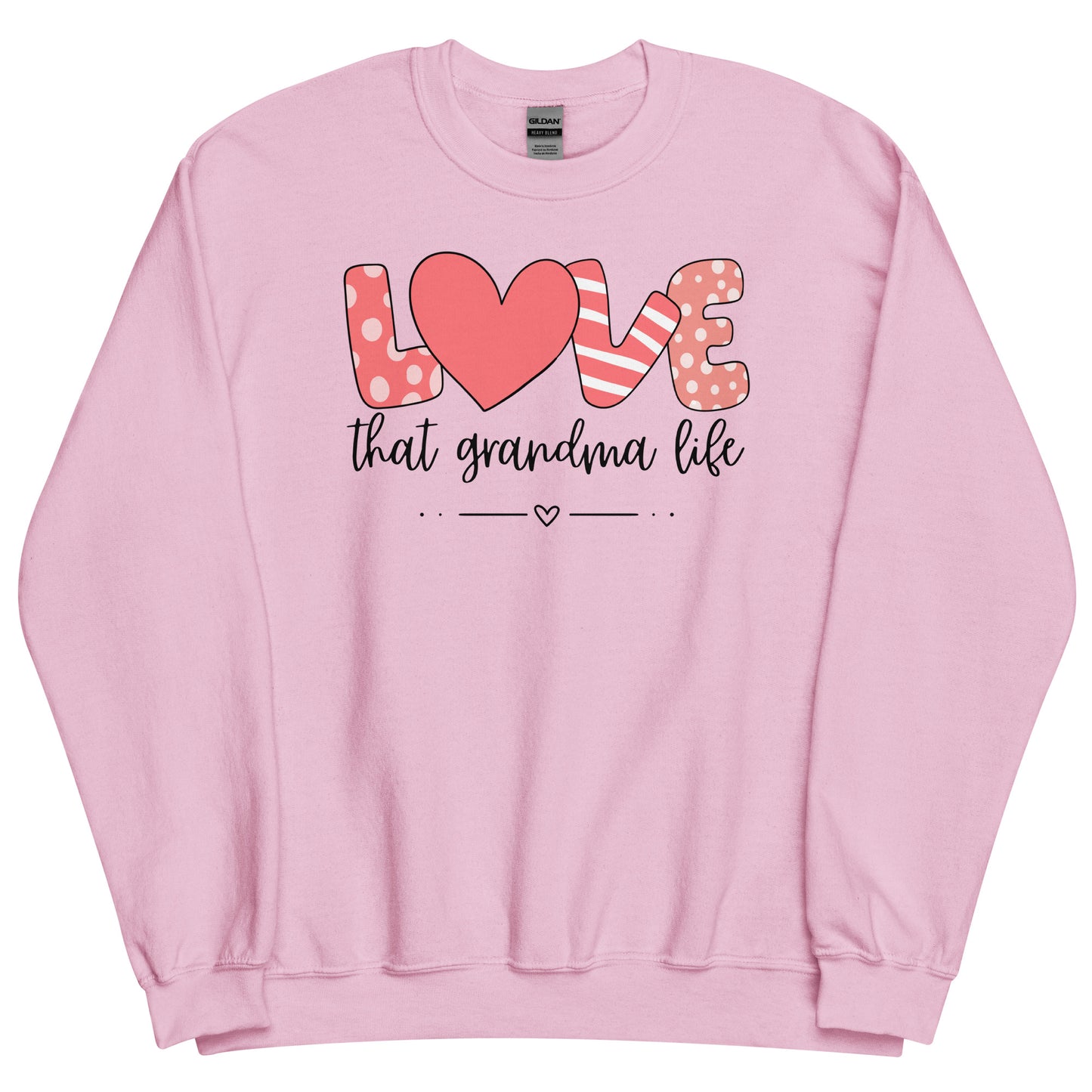 Love that Grandma Life Sweatshirt