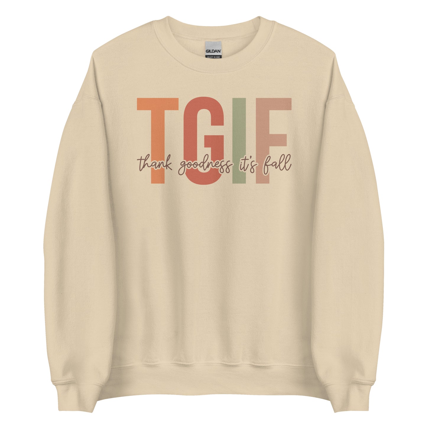 TGIF THANK GOODNESS IT'S FALL UNISEX SWEATSHIRT