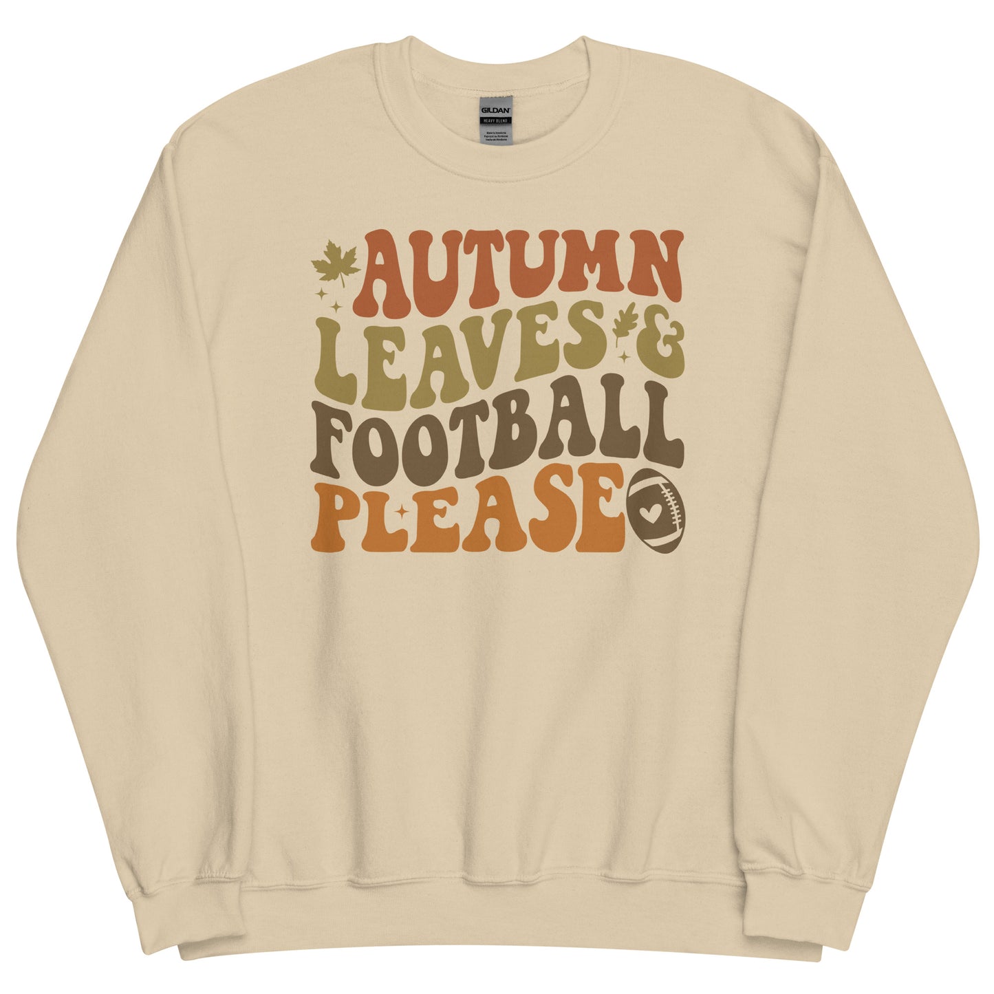 Autumn Leaves & Football Please Fall Unisex Sweatshirt