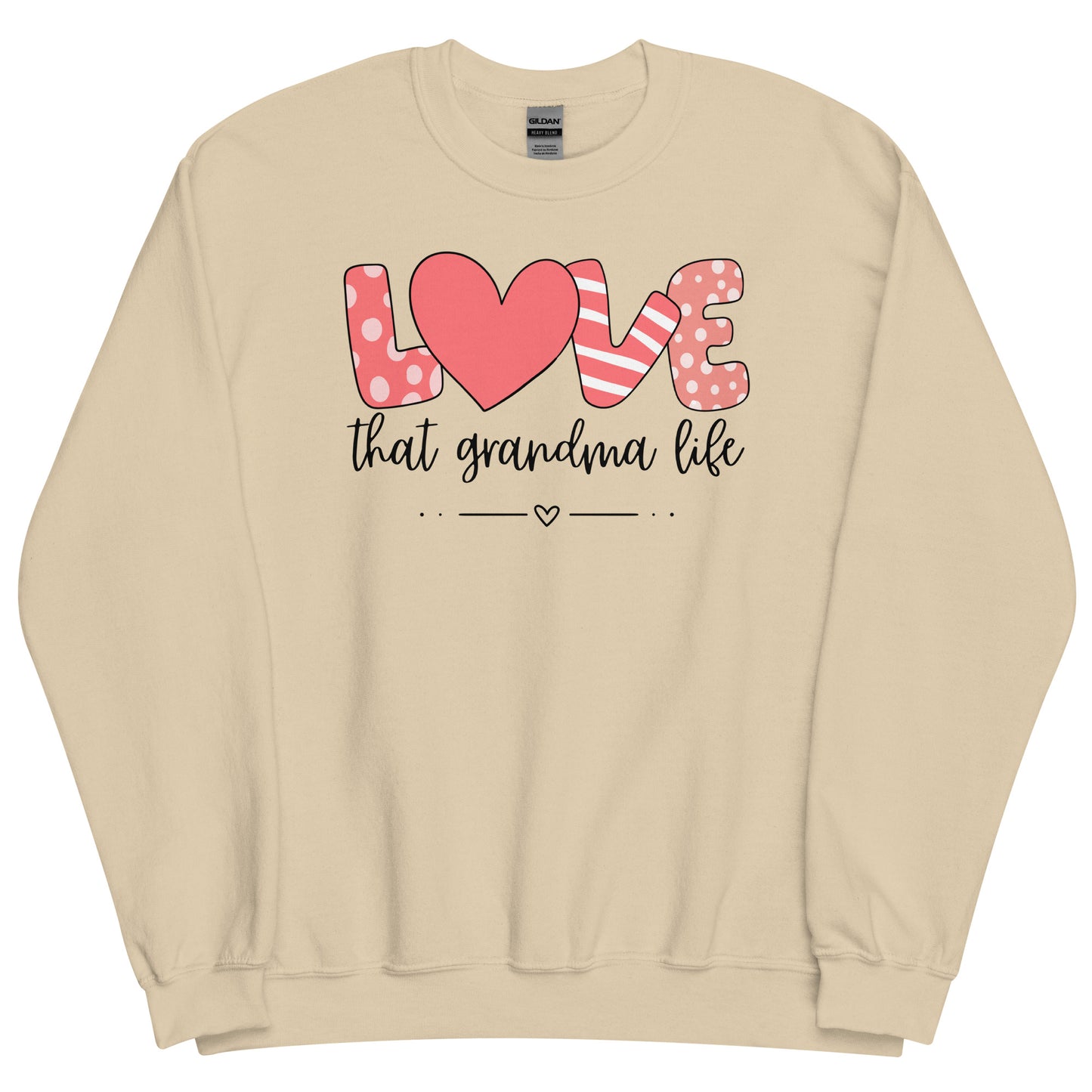 Love that Grandma Life Sweatshirt