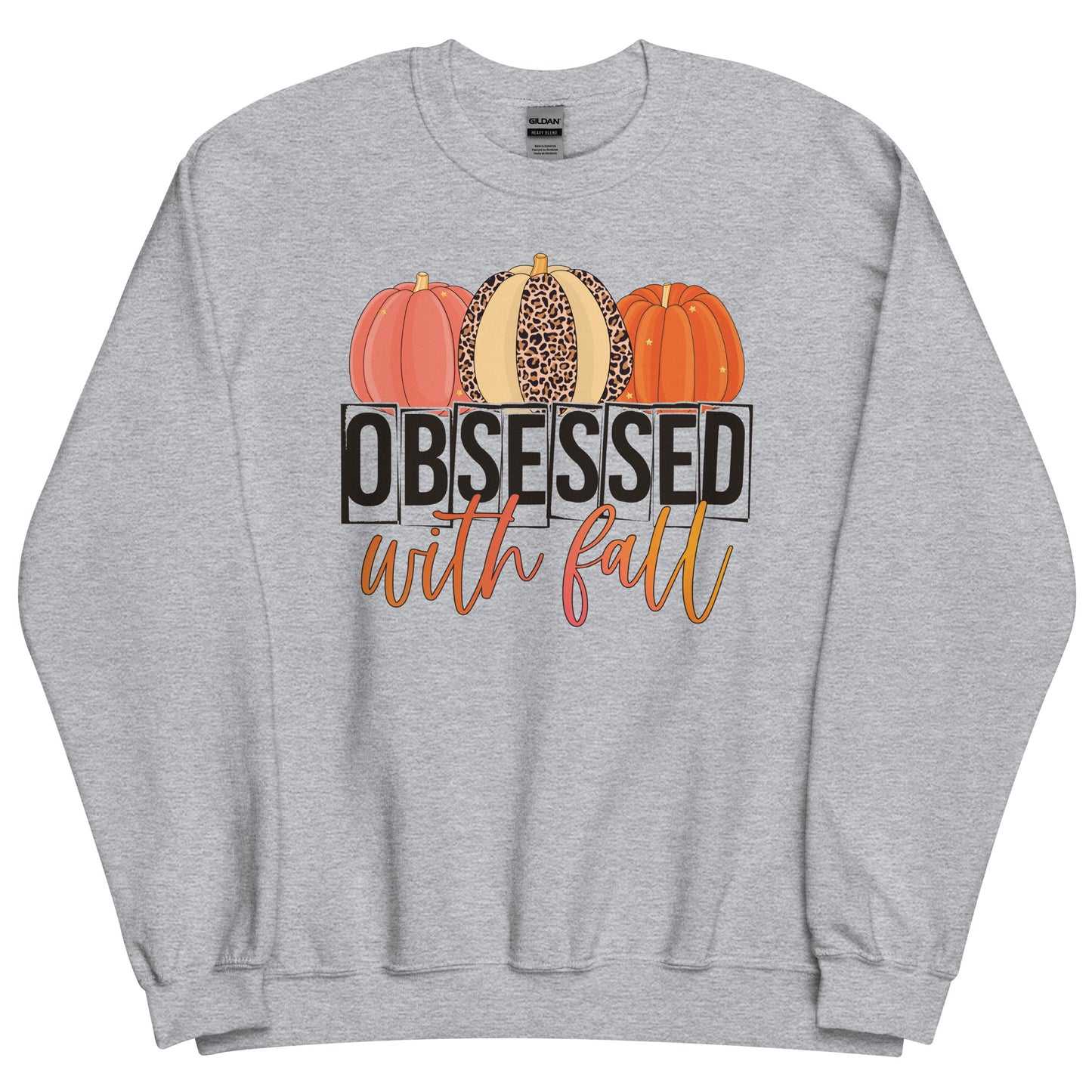 OBSESSED WITH FALL UNISEX SWEATSHIRT