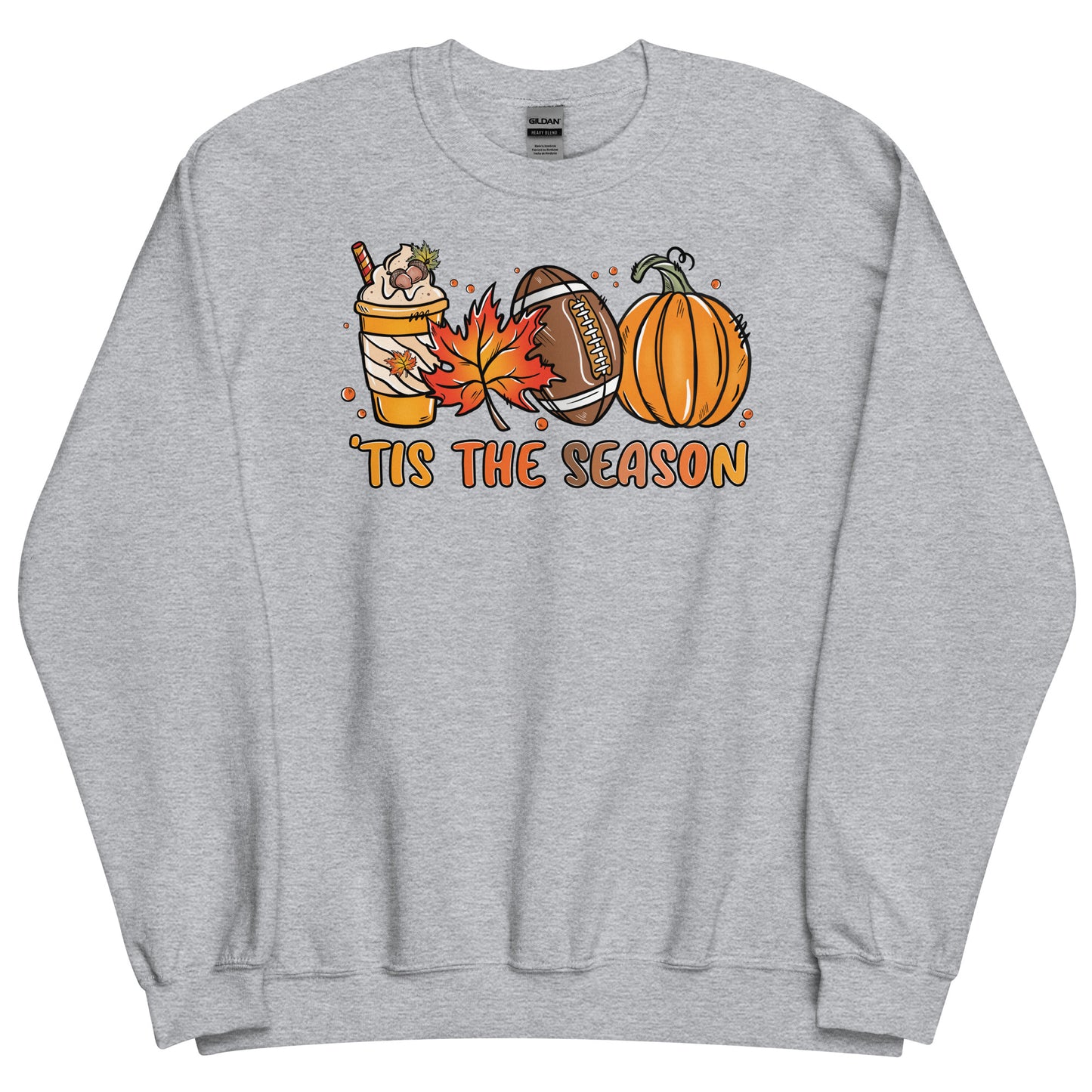 TIS THE SEASON FALL UNISEX SWEATSHIRT