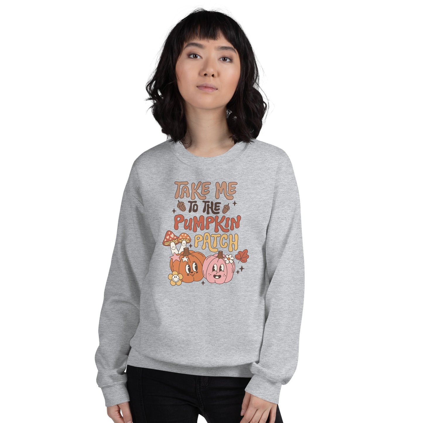 TAKE ME TO THE PUMPKIN PATCH FALL SWEATSHIRT