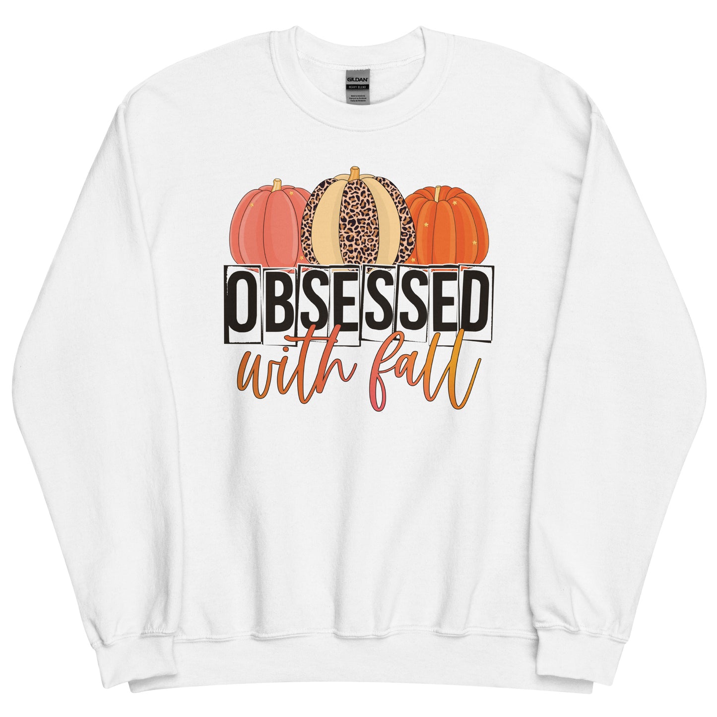 OBSESSED WITH FALL UNISEX SWEATSHIRT