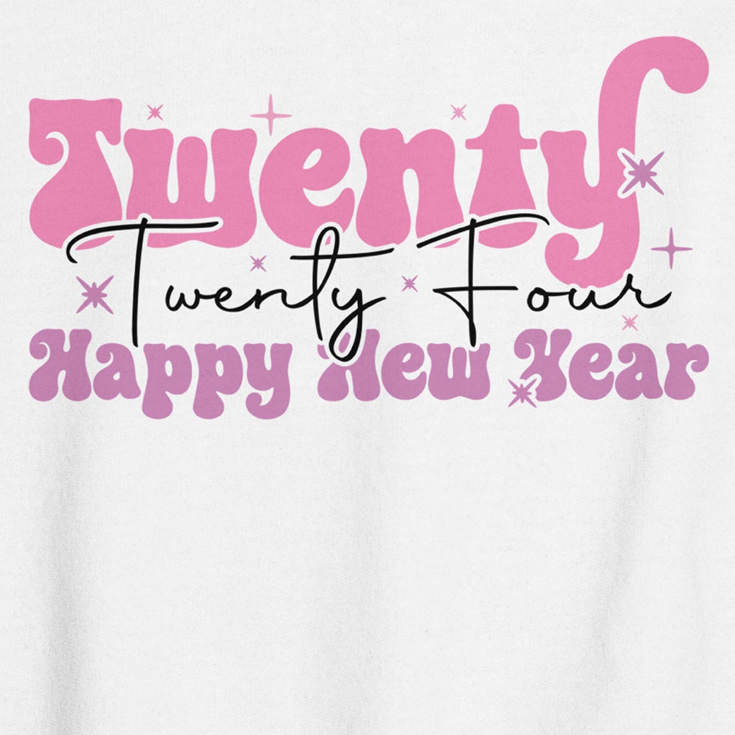 Twenty Twenty Four Happy New Year Sweatshirt