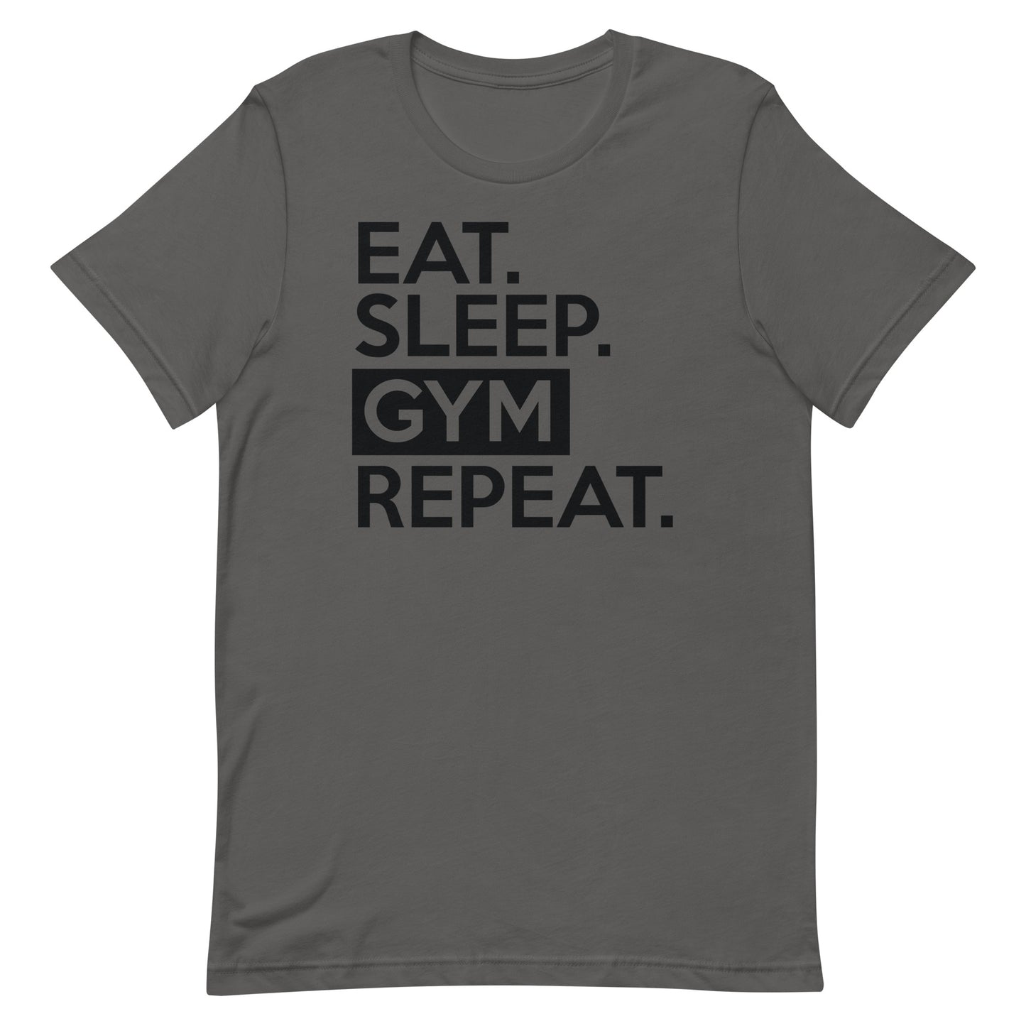 EAT SLEEP GYM REPEAT WORKOUT SHIRT