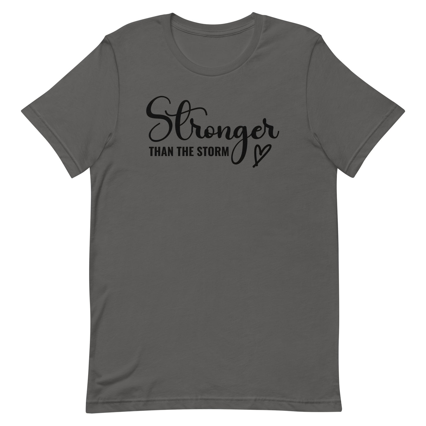 STRONGER THAN THE STORM MOTIVATIONAL SHIRT