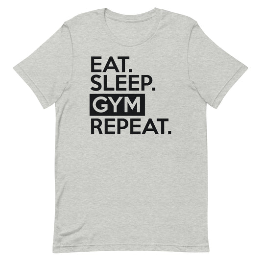 EAT SLEEP GYM REPEAT WORKOUT SHIRT