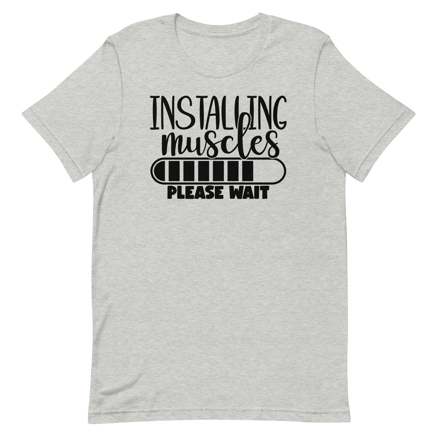 INSTALLING MUSCLES PLEASE WAIT FUNNY WORKOUT SHIRT