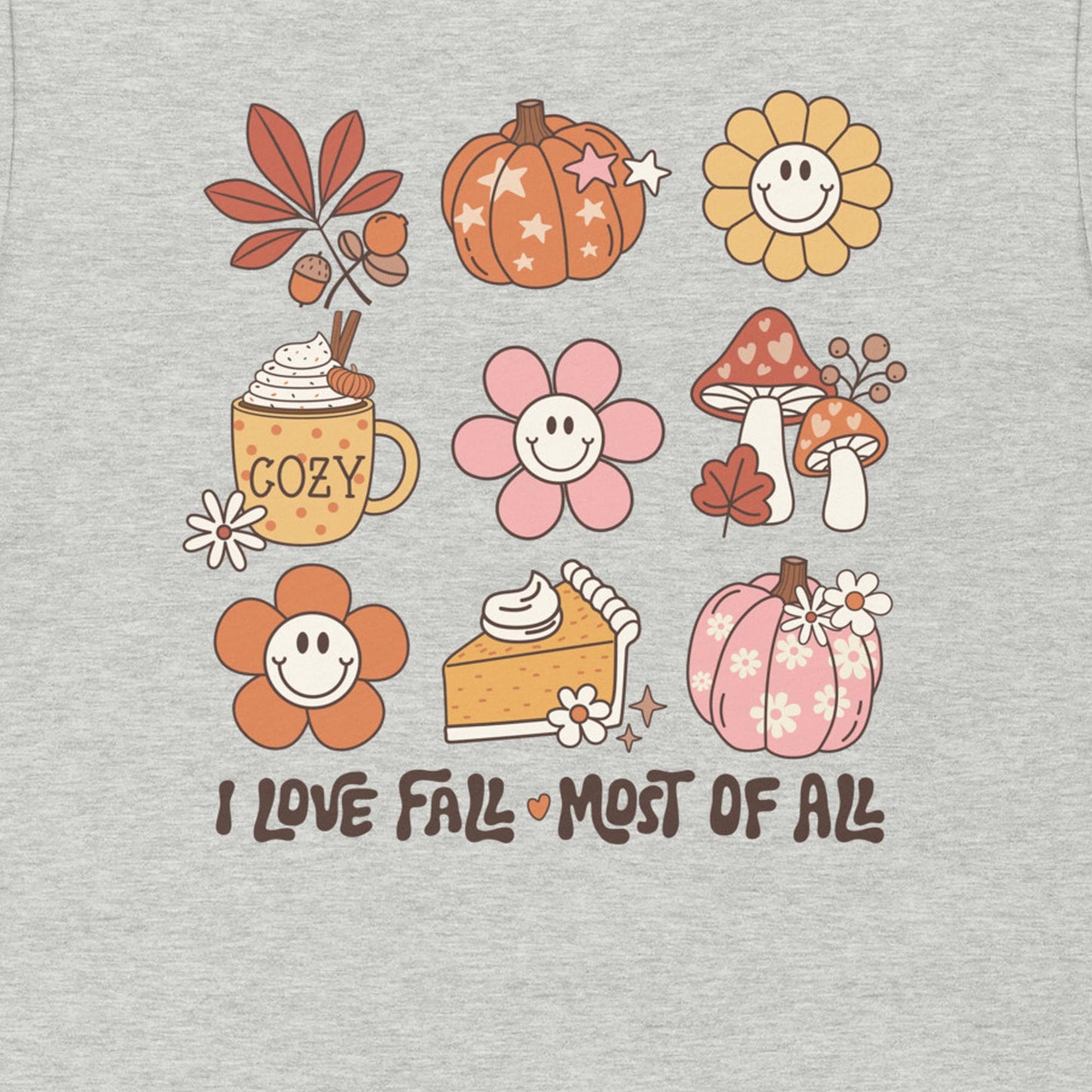 I LOVE FALL MOST OF ALL SHIRT