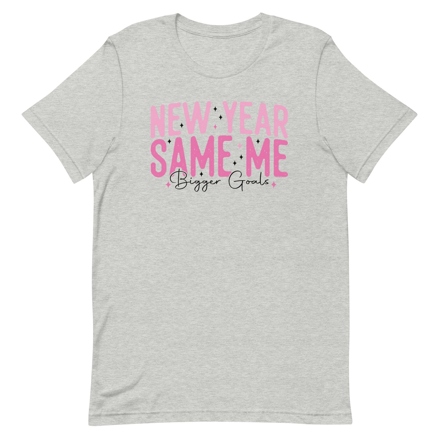 New Year Same Me Bigger Goals Shirt