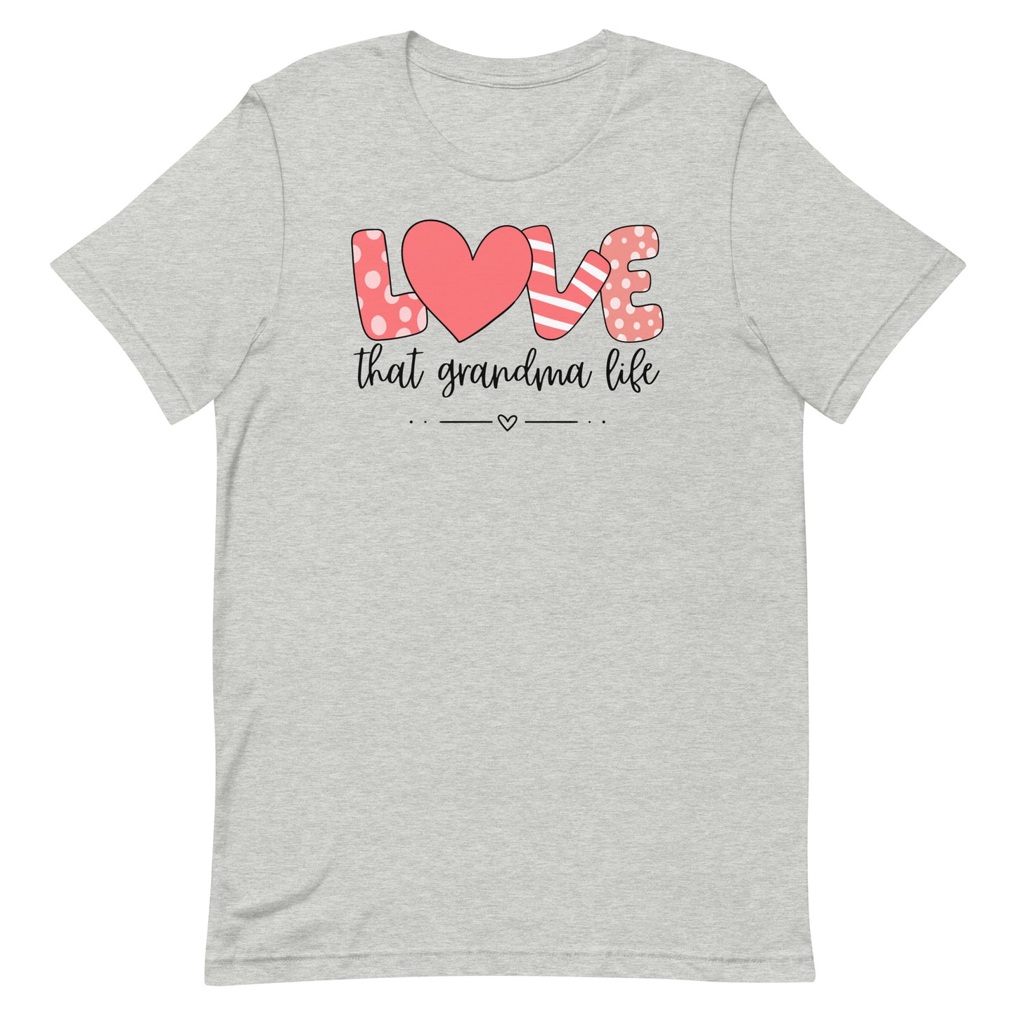 Love that Grandma Life Shirt