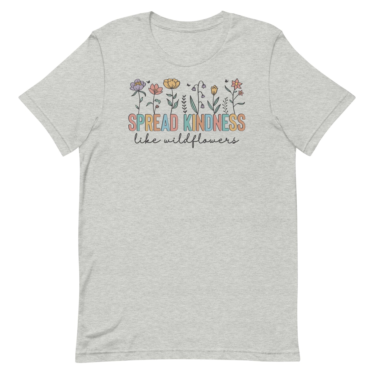 Spread Kindness Like Wildflowers Shirt