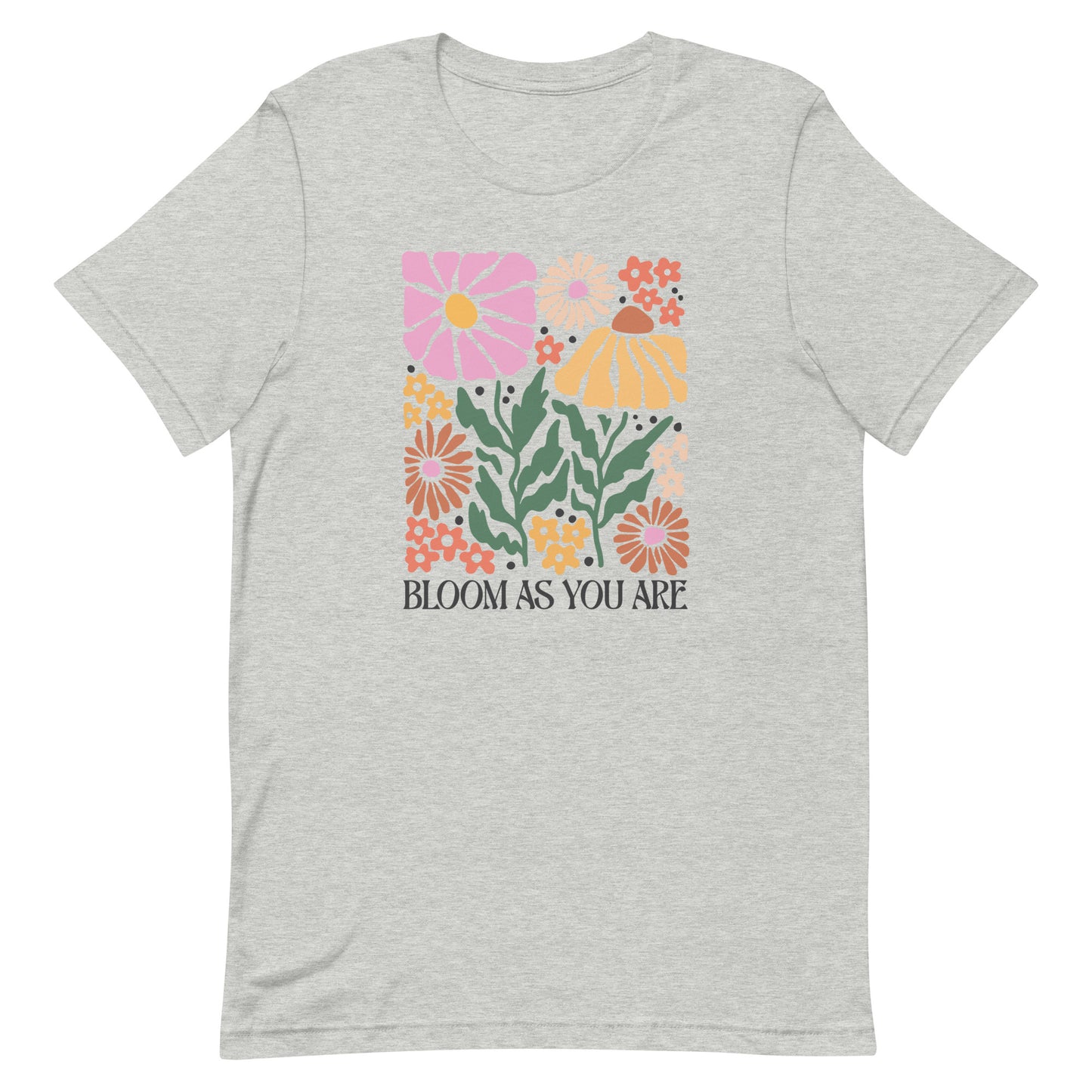 Bloom As You Are Boho Floral Motivational Shirt