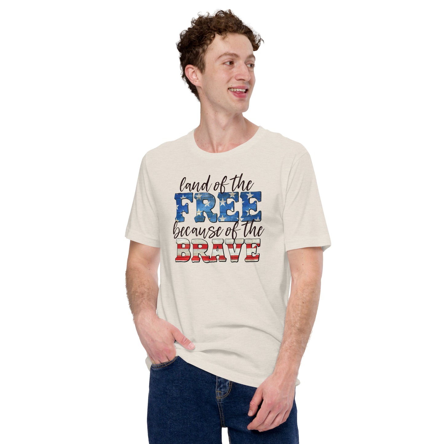 LAND OF THE FREE BECAUSE OF THE BRAVE 4TH OF JULY SHIRT