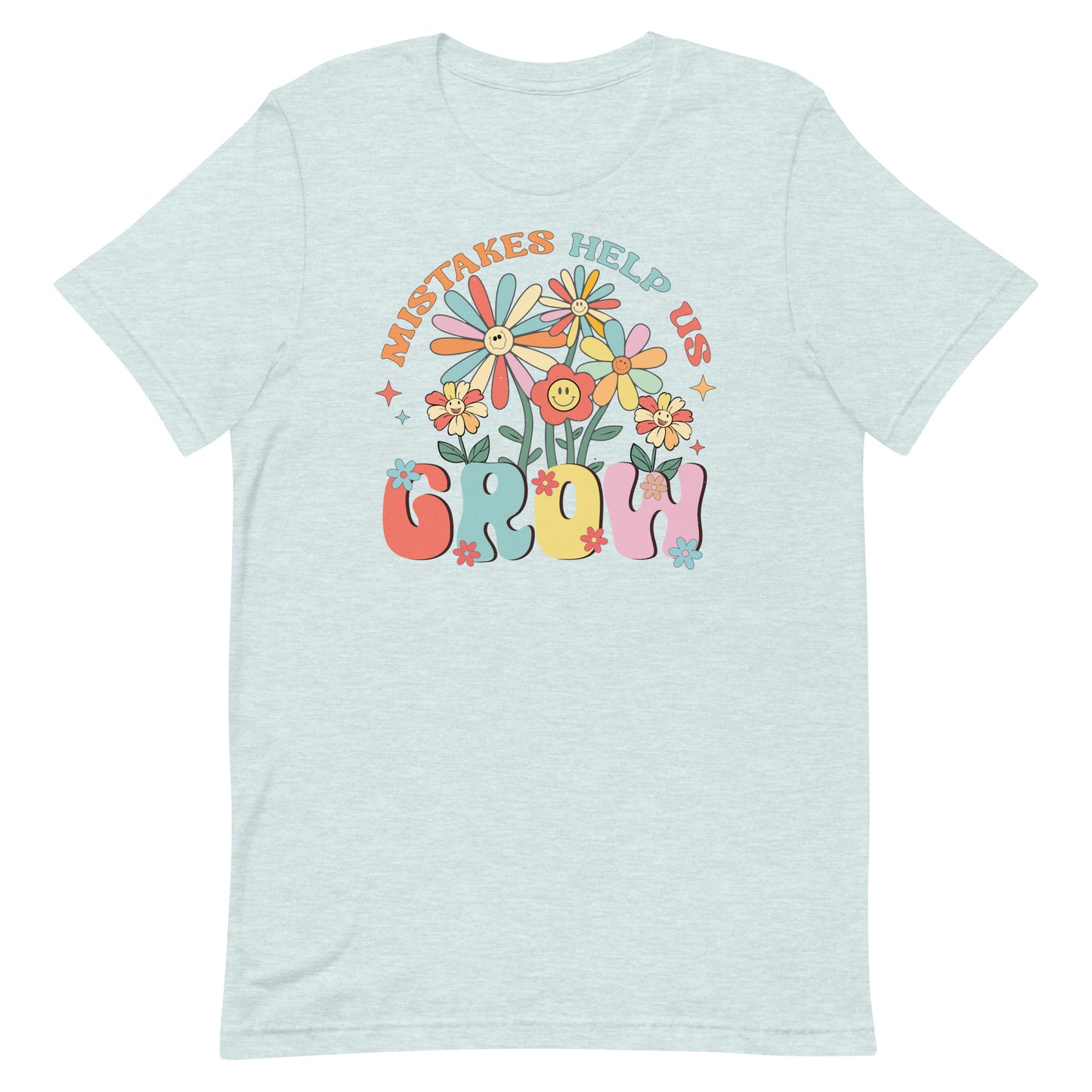 MISTAKES HELP US GROW MOTIVATIONAL SHIRT