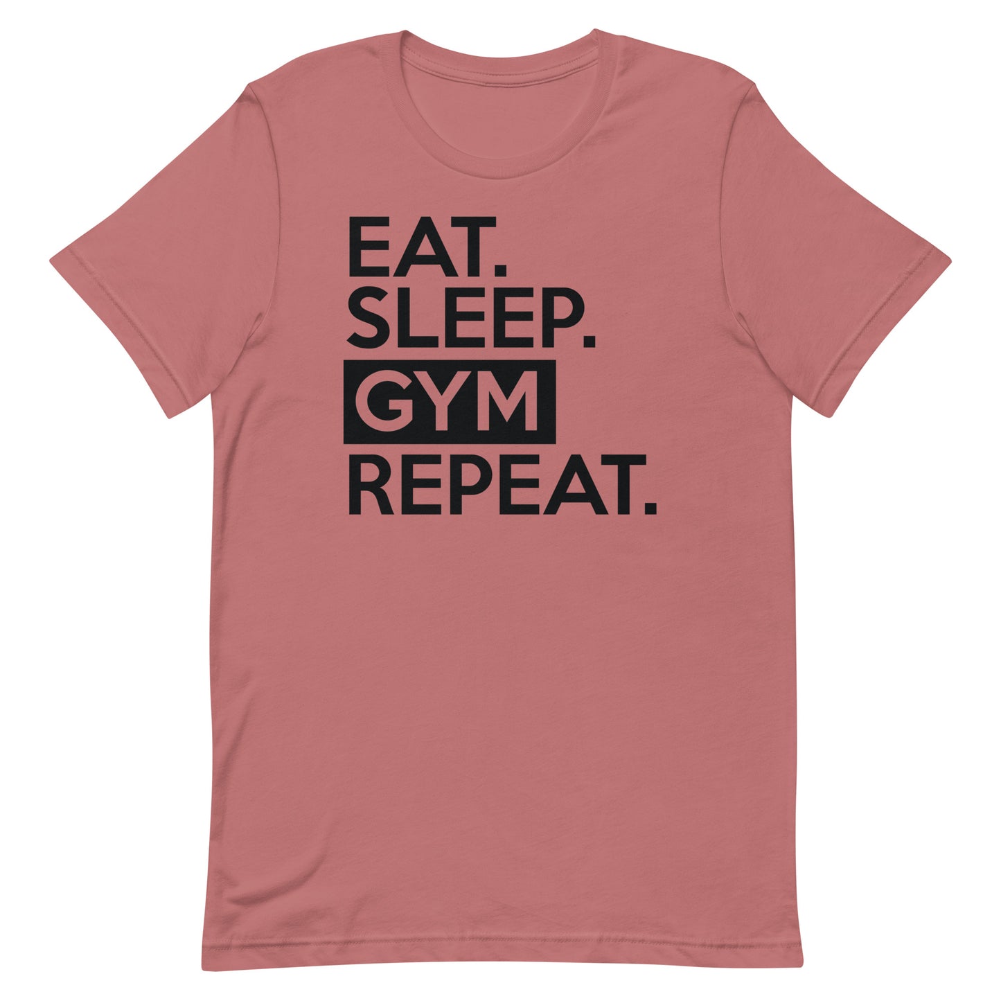 EAT SLEEP GYM REPEAT WORKOUT SHIRT