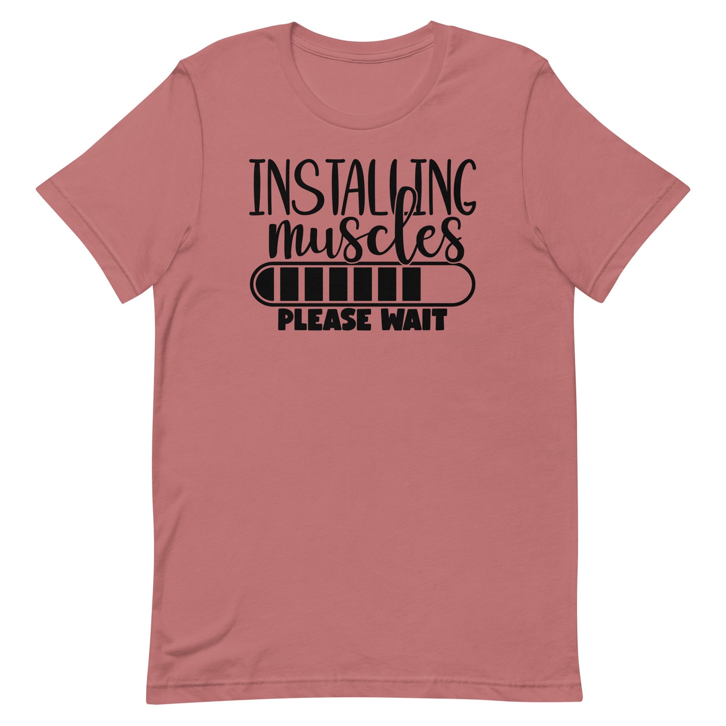 INSTALLING MUSCLES PLEASE WAIT FUNNY WORKOUT SHIRT