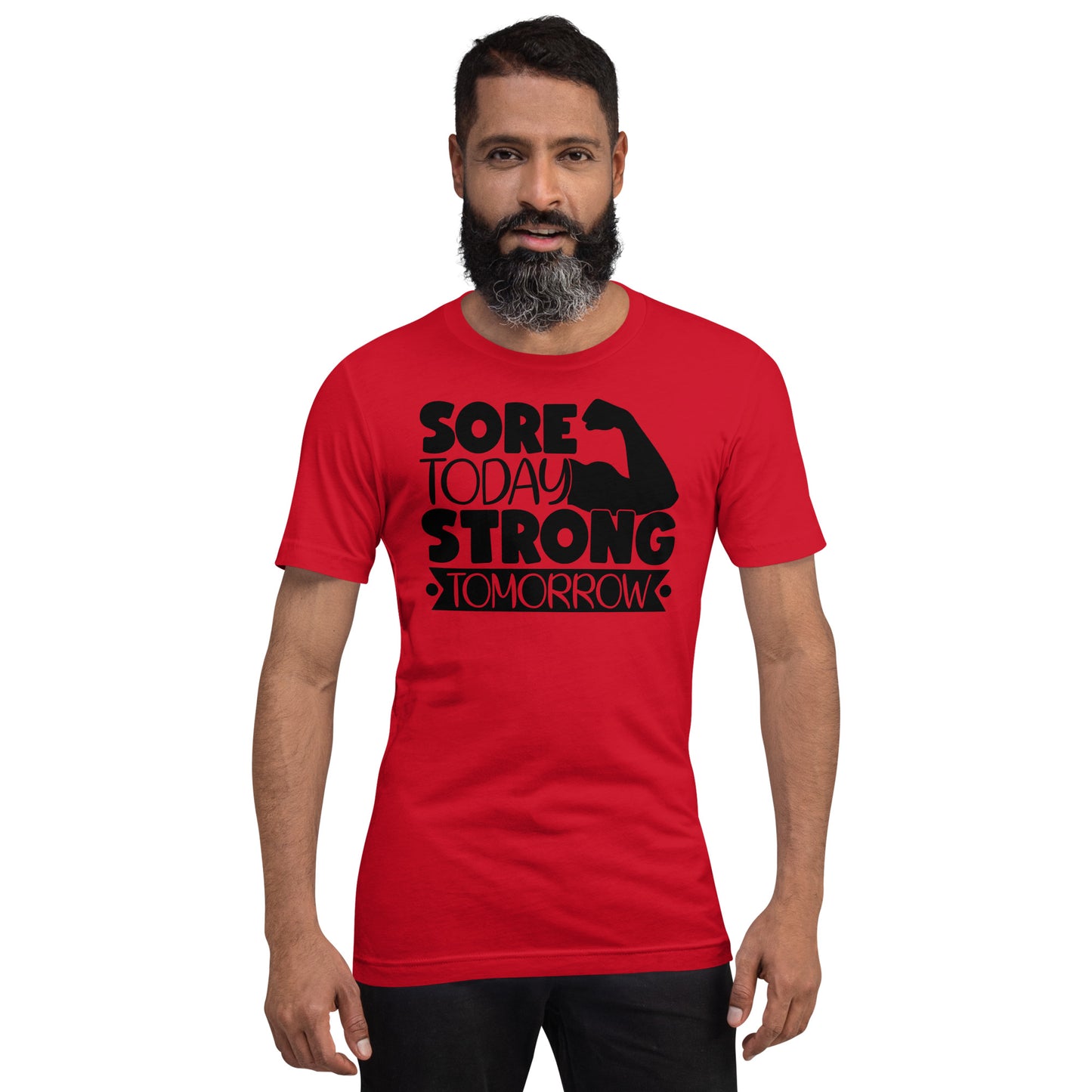 SORE TODAY STRONGER TOMORROW MOTIVATIONAL WORKOUT SHIRT