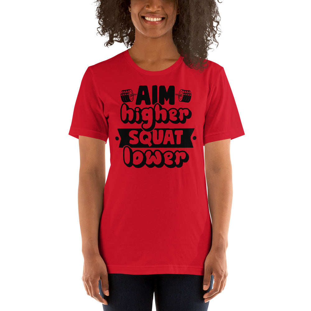 AIM HIGHER SQUAT LOWER MOTIVATIONAL WORKOUT SHIRT