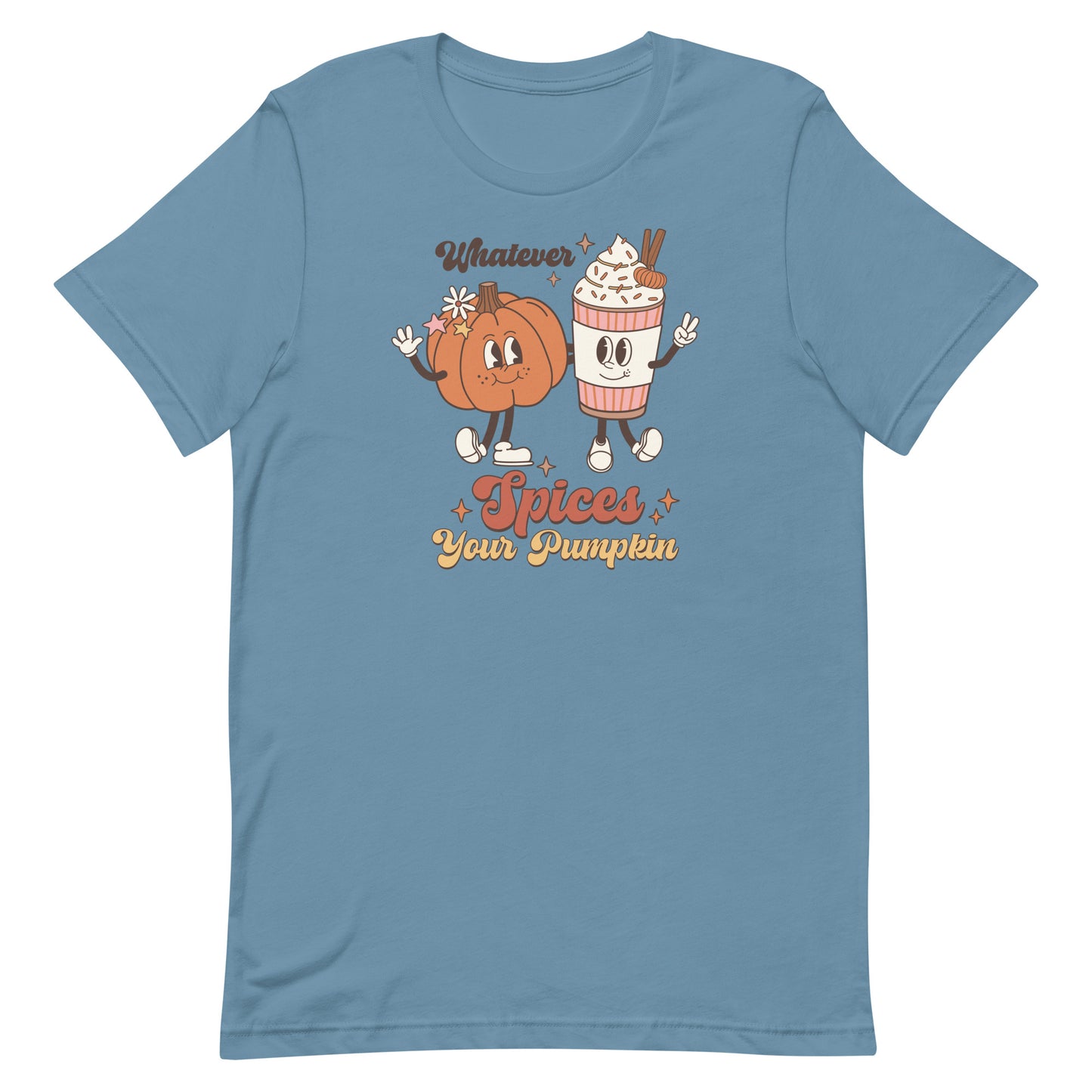 WHATEVER SPICES YOUR PUMPKIN FUNNY FALL SHIRT