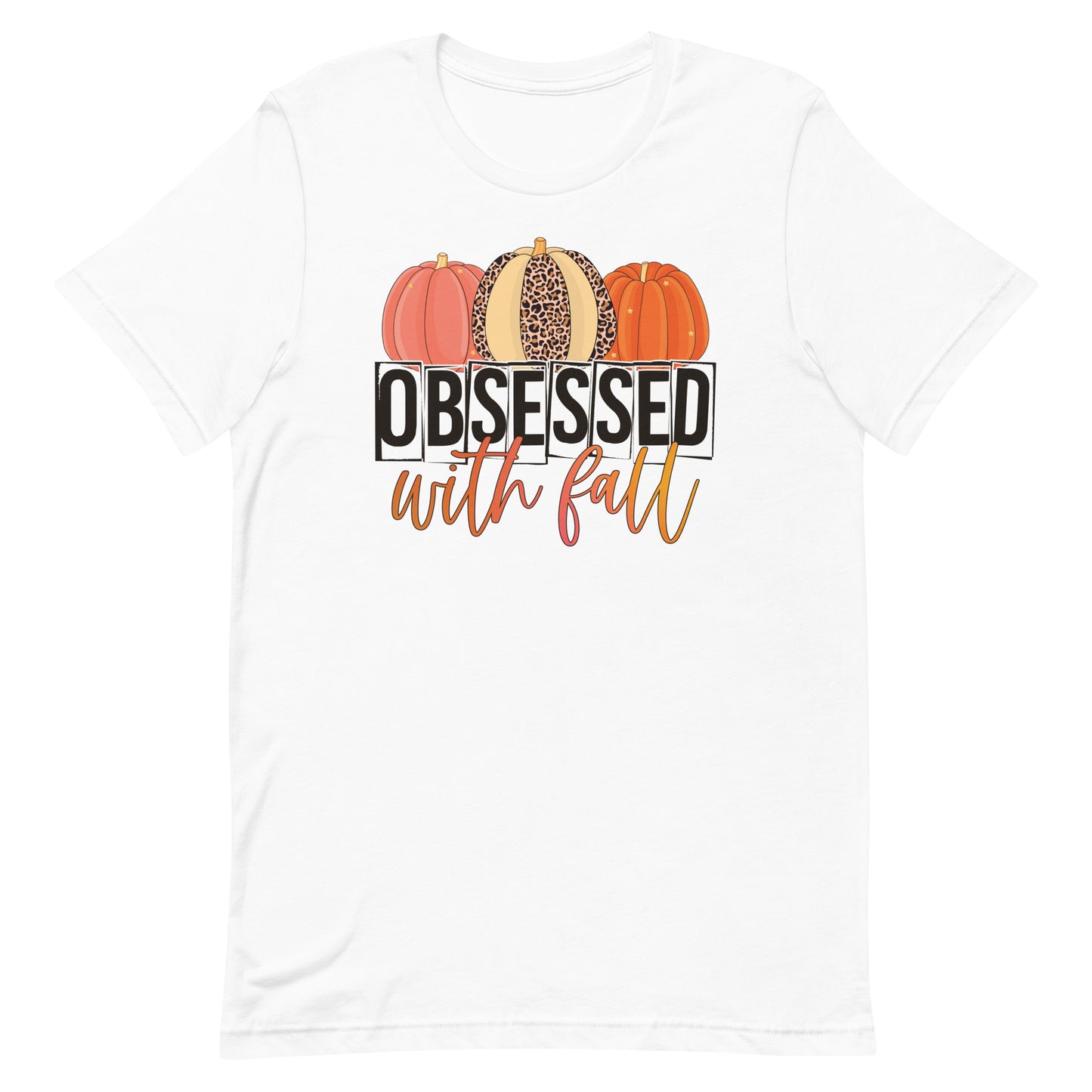 OBSESSED WITH FALL UNISEX SHIRT