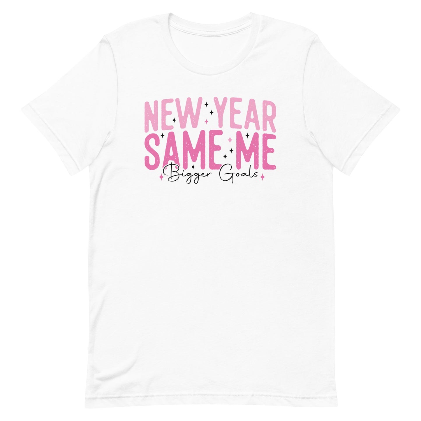 New Year Same Me Bigger Goals Shirt