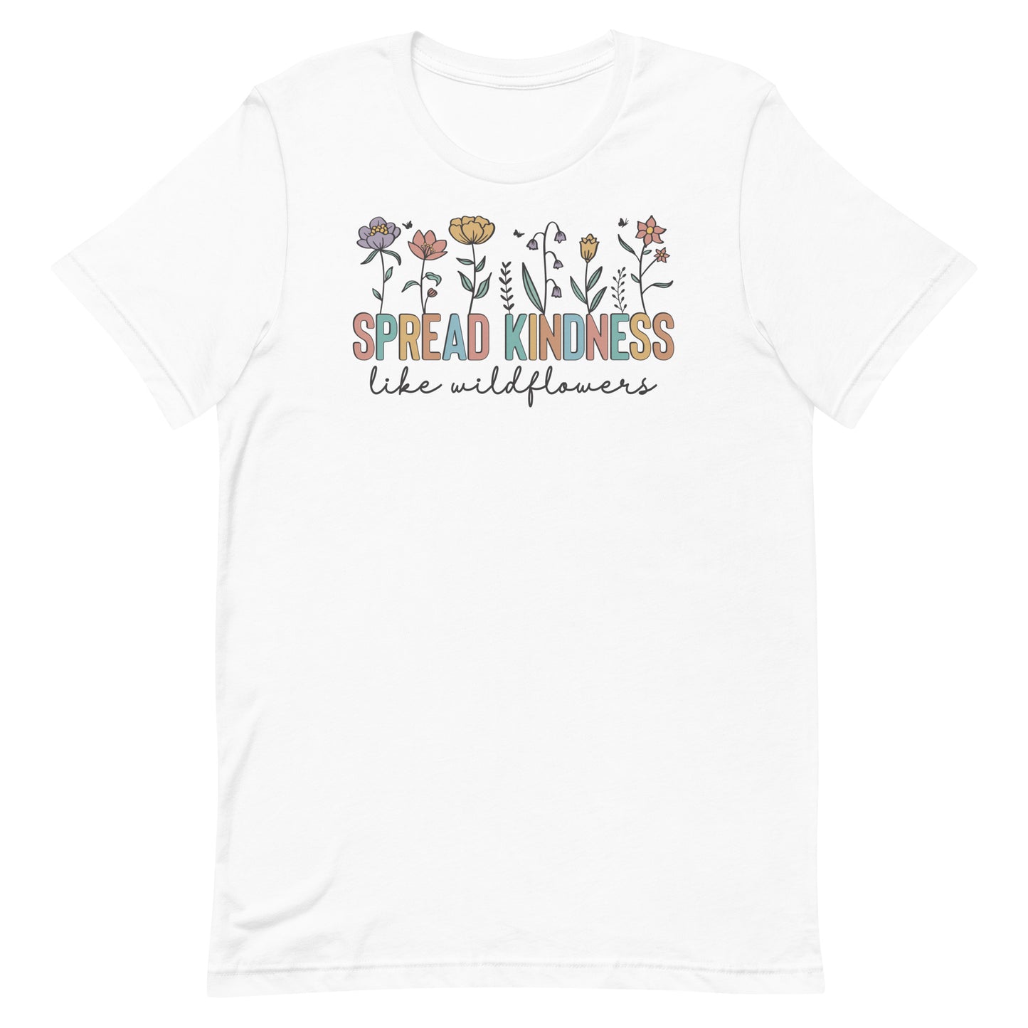 Spread Kindness Like Wildflowers Shirt