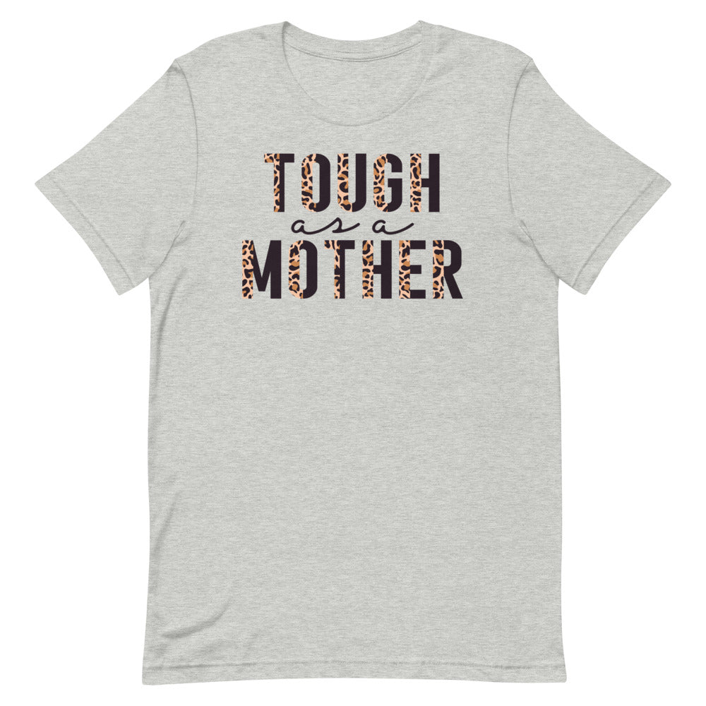 Tough as a Mother Funny Shirt