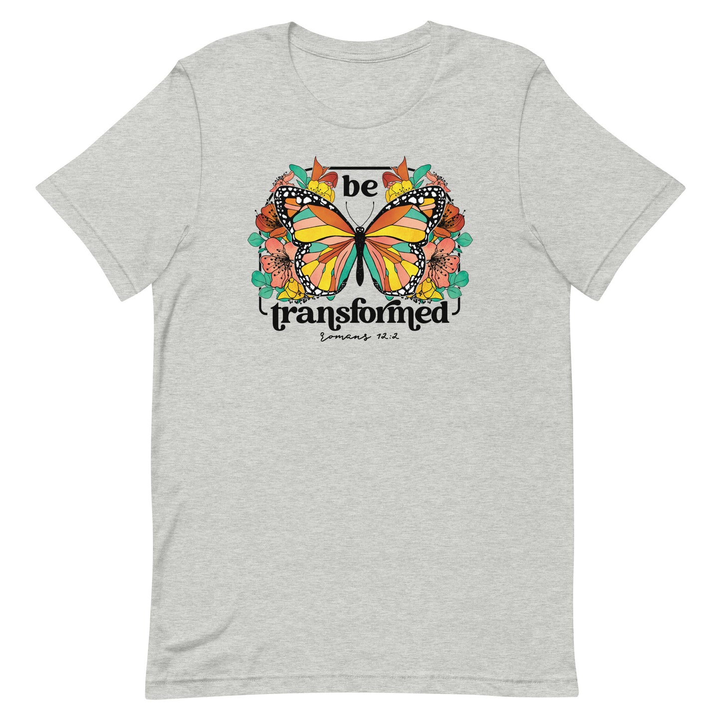 Be Transformed Religious Unisex T-shirt