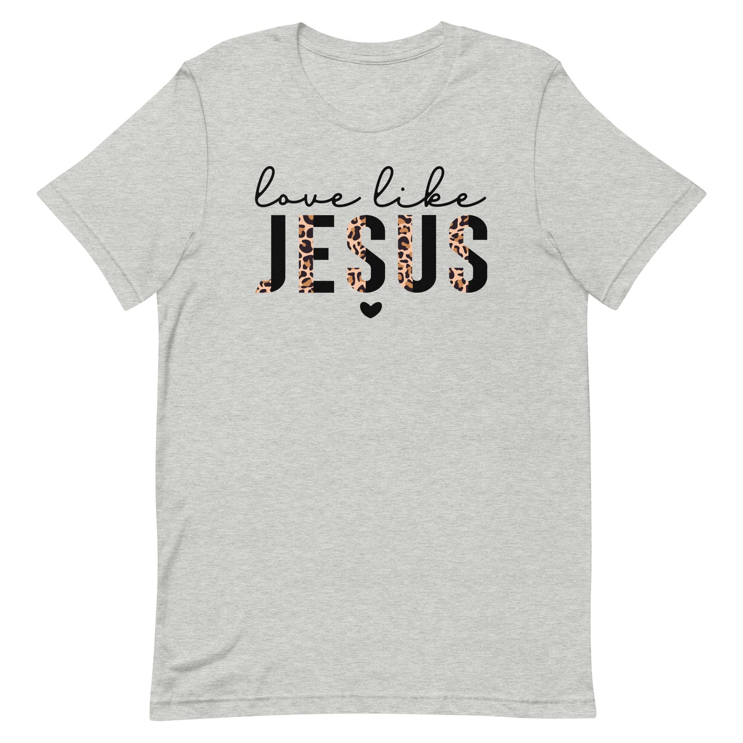 Love Like Jesus Unisex T-shirt