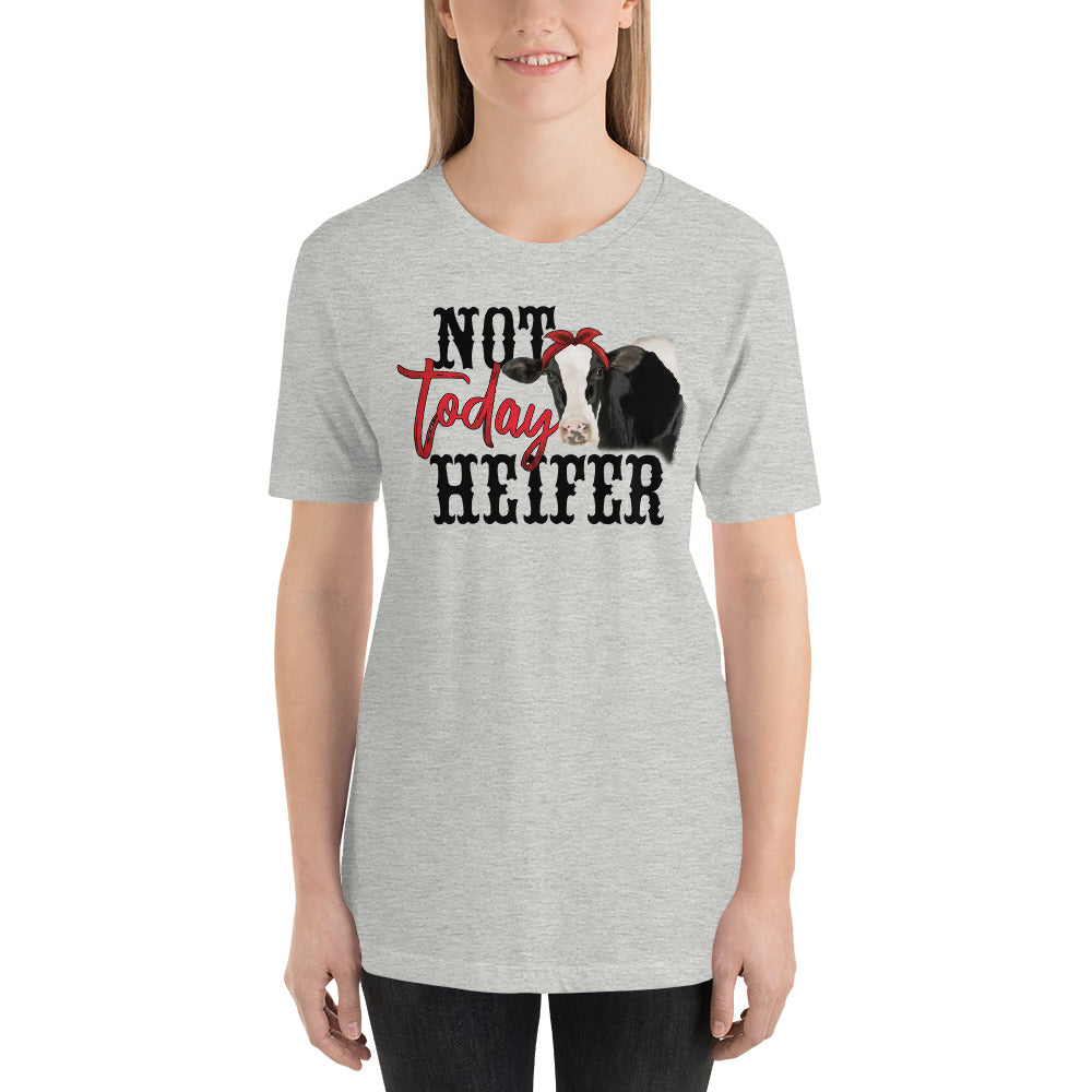 NOT TODAY HEIFER FUNNY COW SHIRT