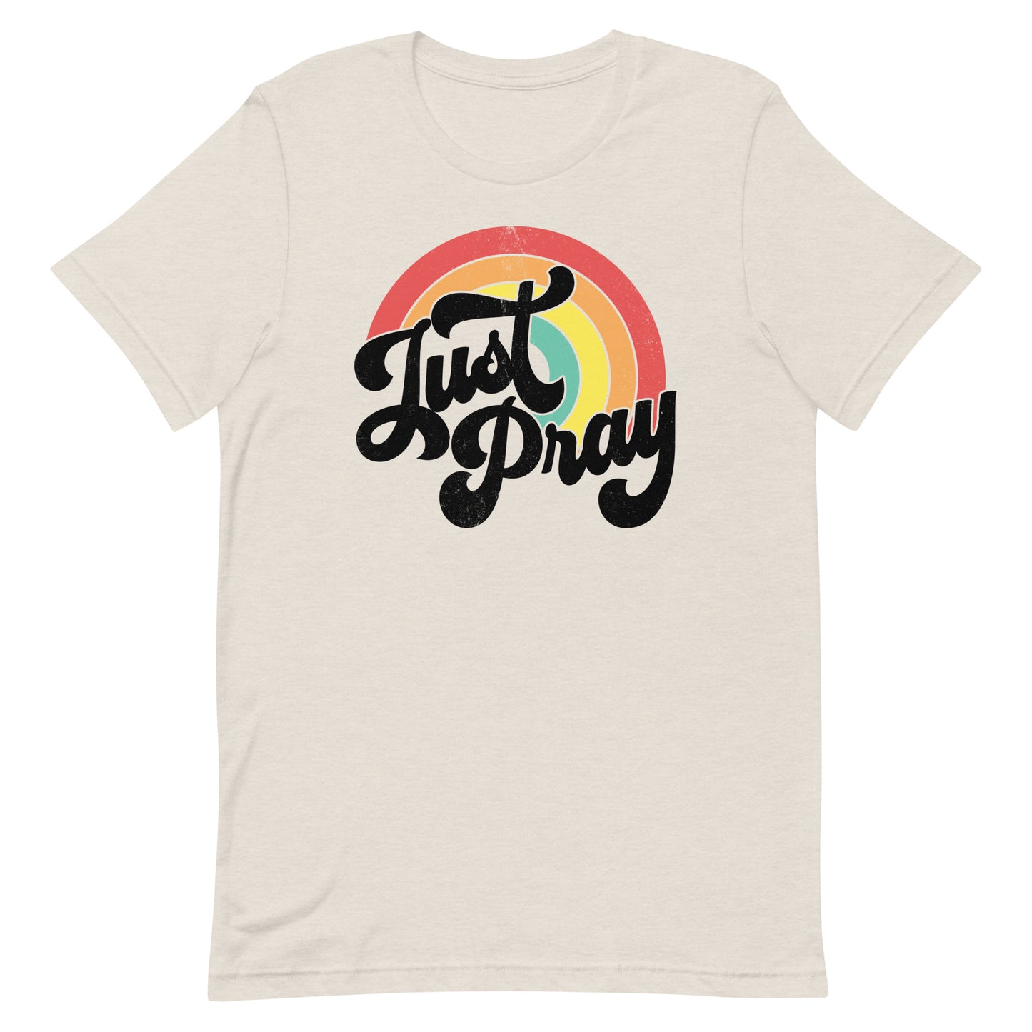 Just Pray Unisex T-shirt