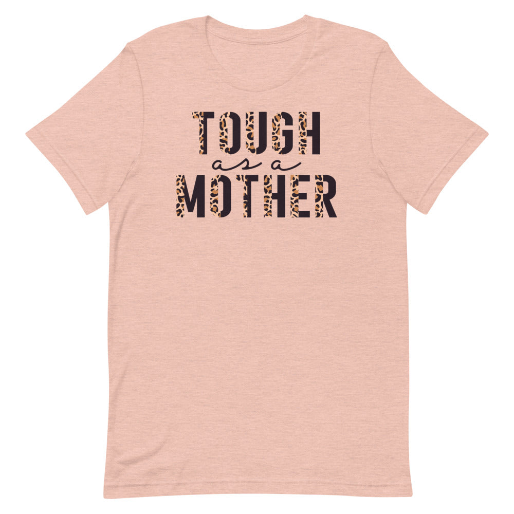 Tough as a Mother Funny Shirt