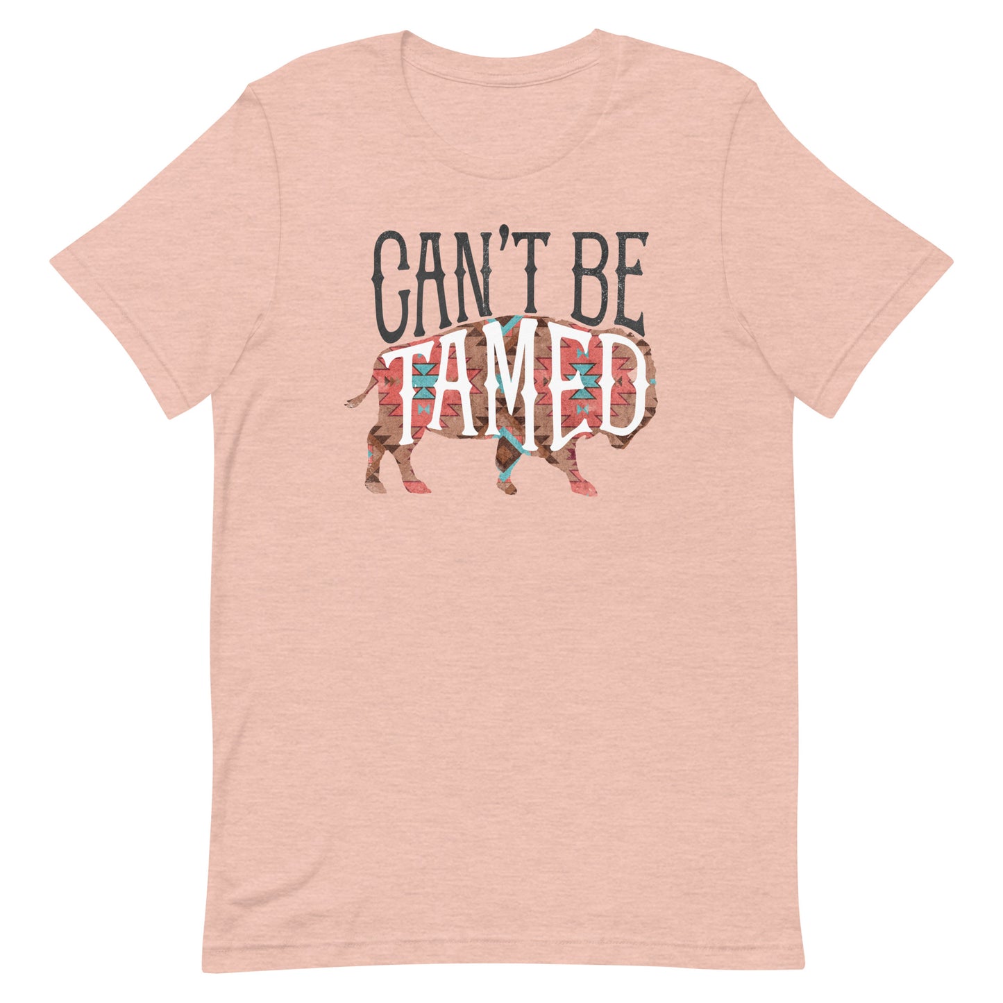 CAN'T BE TAMED FUNNY SHIRT