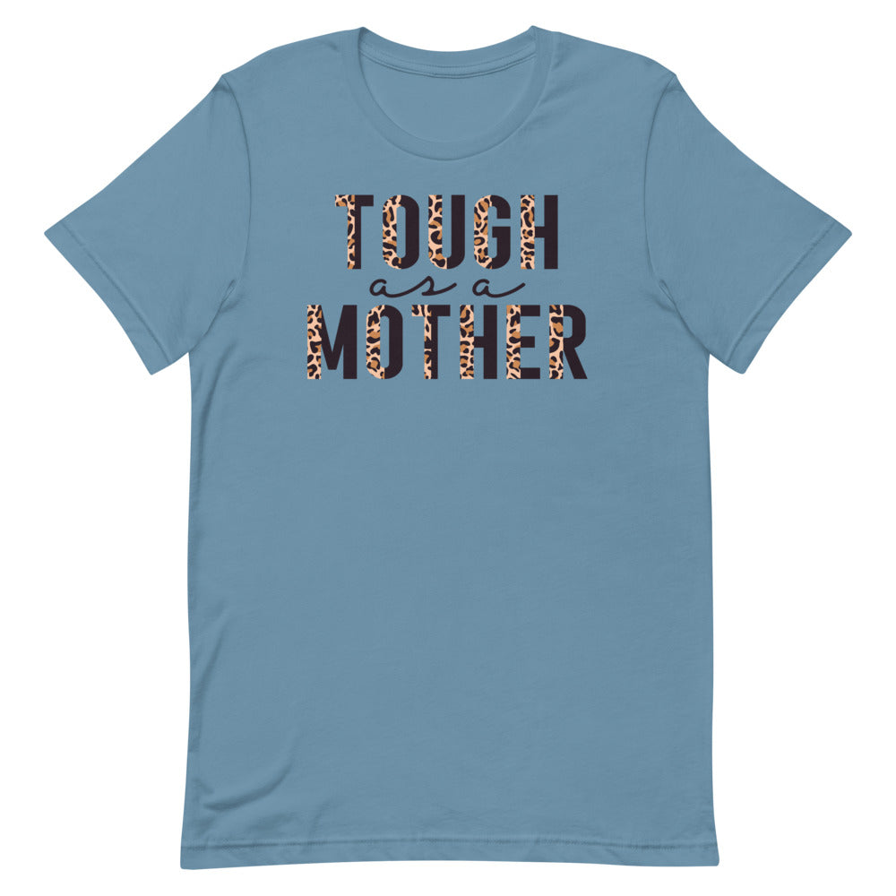 Tough as a Mother Funny Shirt