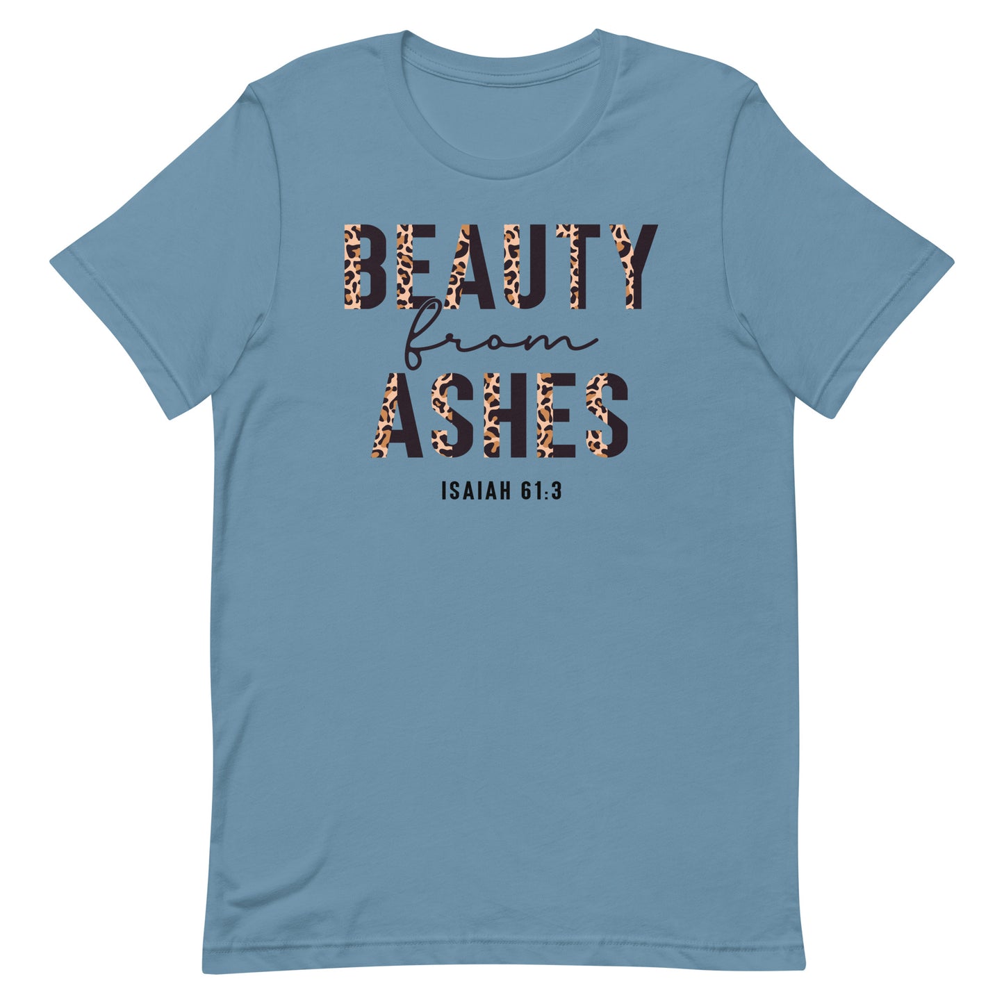 Beauty from Ashes Religious Unisex T-shirt