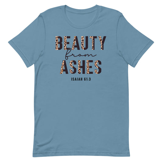 Beauty from Ashes Religious Unisex T-shirt