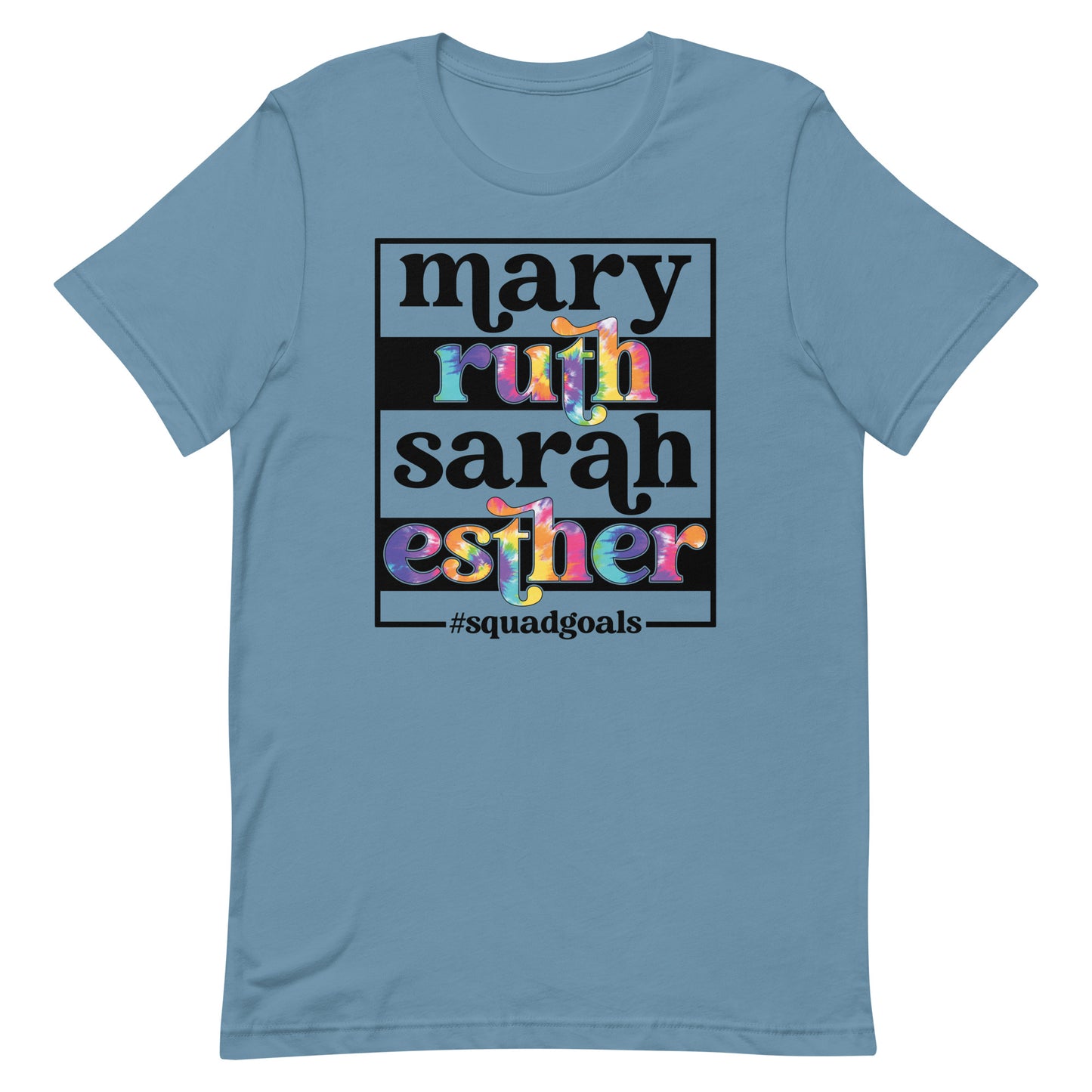 Mary Ruth Sarah Esther Squad Goals Religious Unisex T-shirt