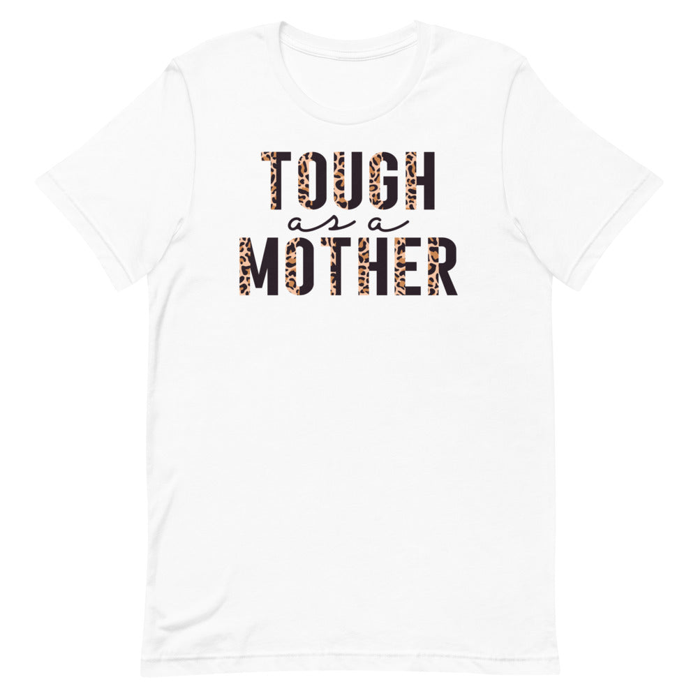 Tough as a Mother Funny Shirt