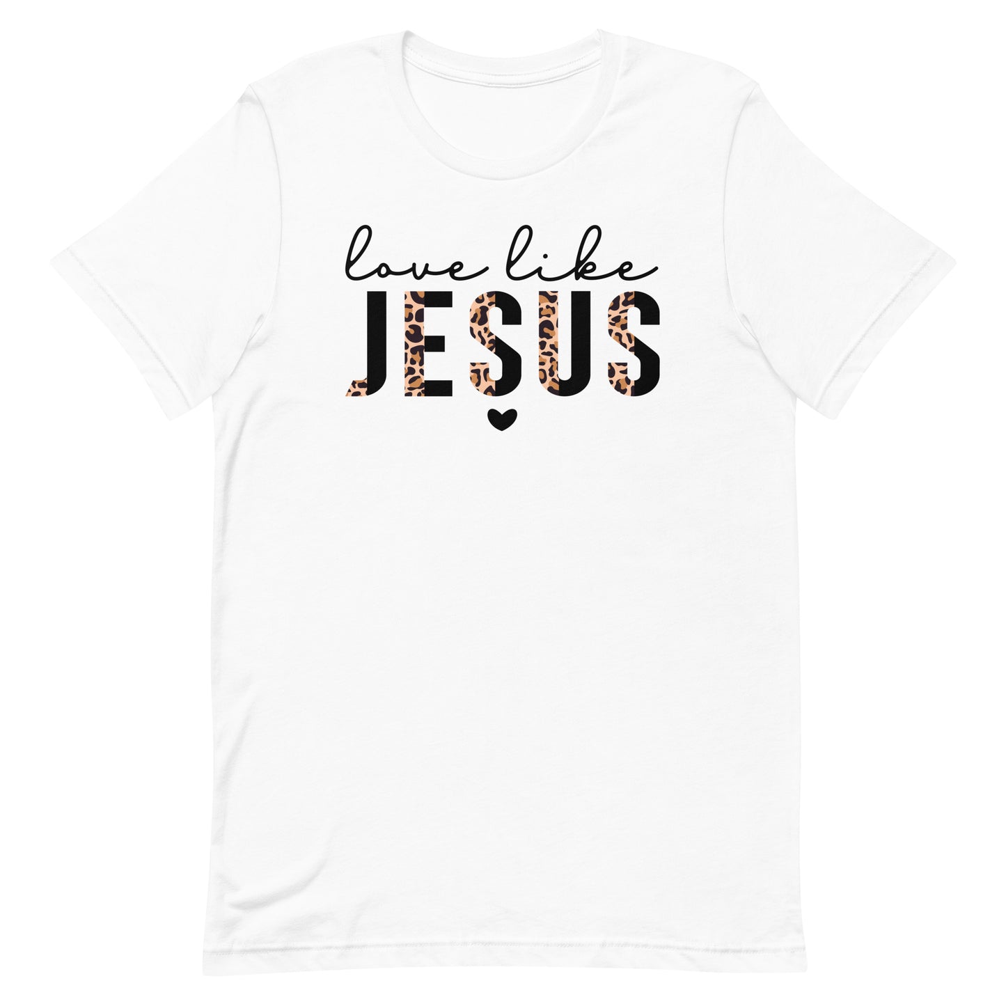 Love Like Jesus Unisex T-shirt