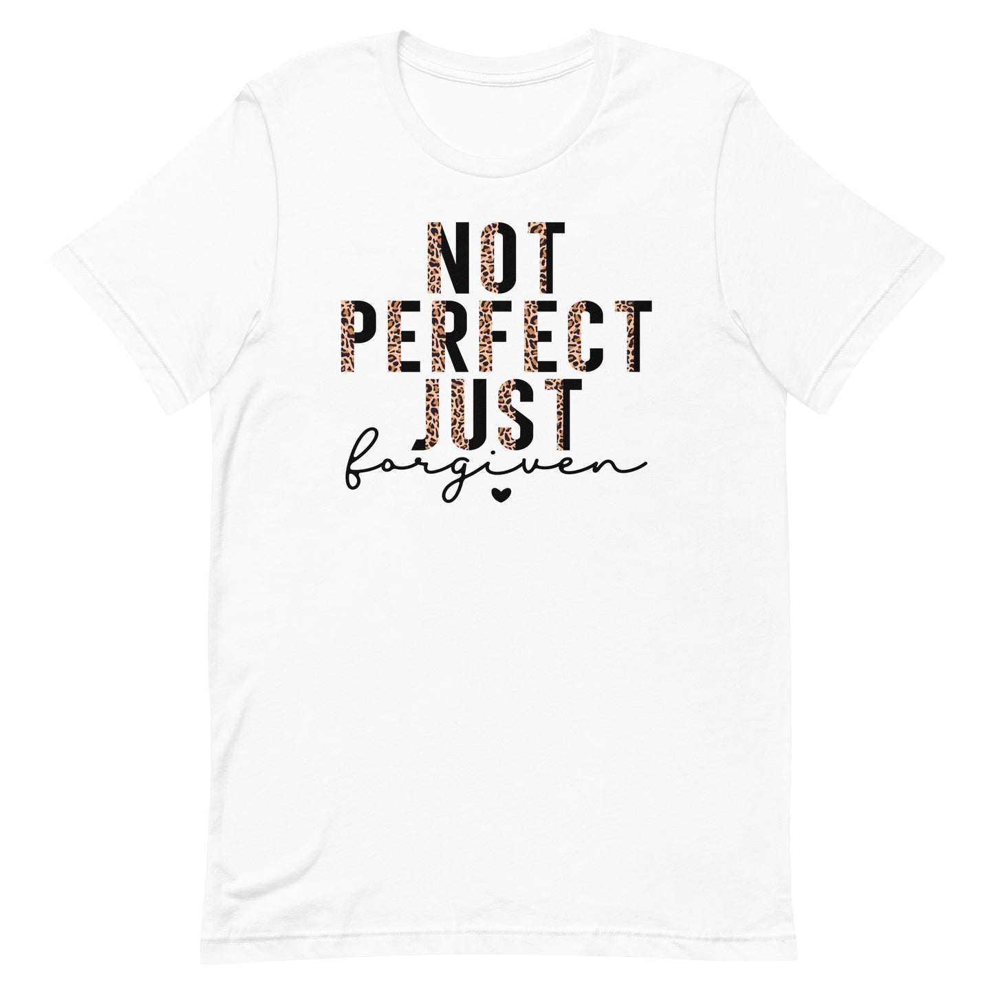 Not Perfect Just Forgiven Unisex T-shirt