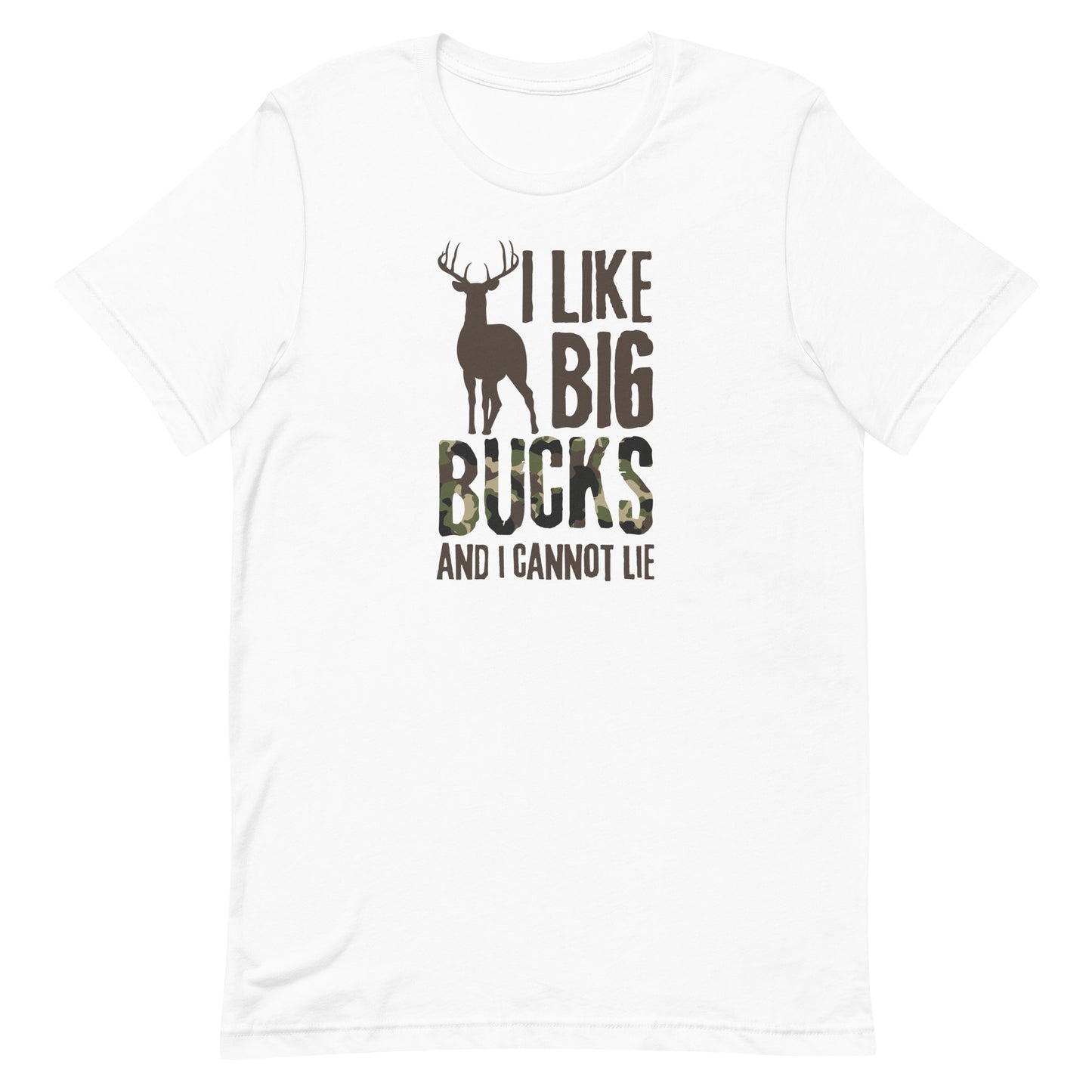 I Like Big Bucks Funny Deer Hunting Unisex T-shirt